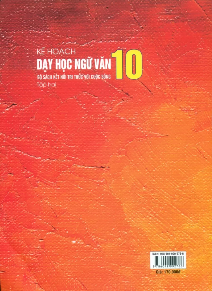 KẾ HOẠCH BÀI DẠY NGỮ VĂN LỚP 10 - TẬP 2 (Kết nối tri thức)